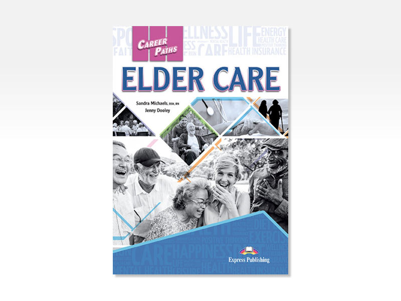 Career Paths: Elder Care