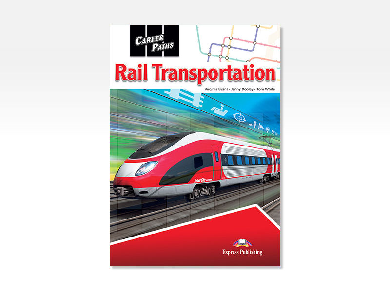 Career Paths: Rail Transportation